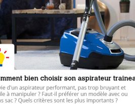 Comment bien choisir votre aspirateur traîneau ?